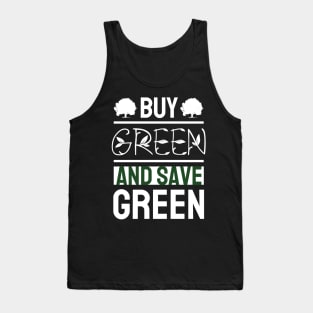 Buy Green and Save Green Tank Top